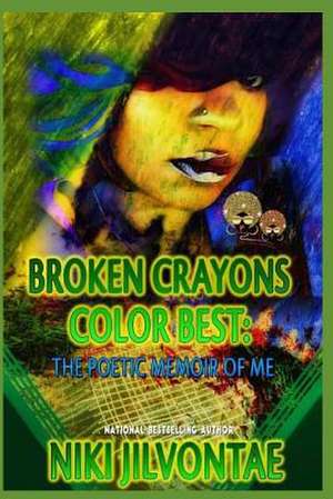 Broken Crayons Color Best de Niki Jilvontae