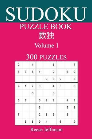 Sudoku 300 Easy Puzzle Book de Webb, Laila