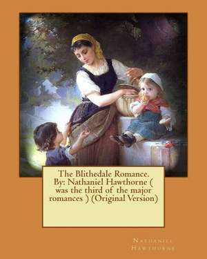 The Blithedale Romance. by de Hawthorne Nathaniel