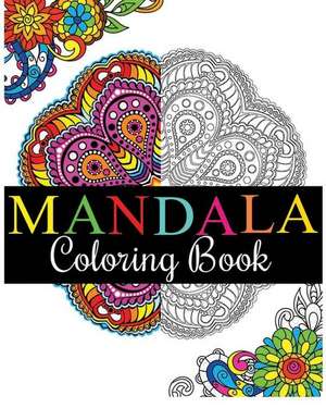 Mandala Coloring Book de Rosetta Hazel