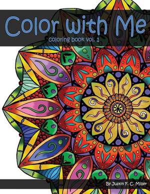 Color with Me de Miller, Justin F. C.