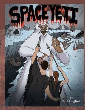 Space Yeti de T. H. Hughes