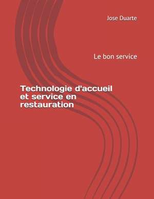 Technologie D'Accueil Et Service En Restauration de M. Jose Duarte