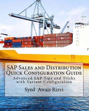 SAP Sales and Distribution Quick Configuration Guide de Syed Awais Rizvi