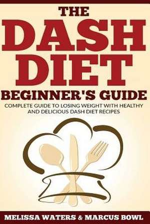 Dash Diet de Waters, Melissa