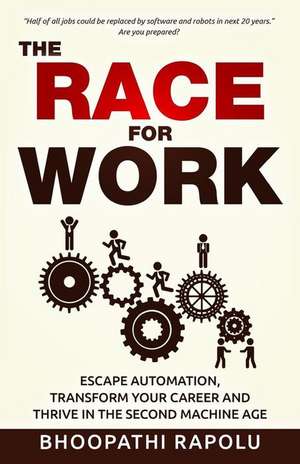 The Race for Work de Rapolu, MR Bhoopathi