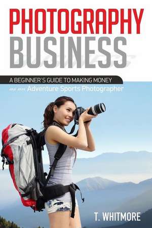 Photography Business de T. Whitmore