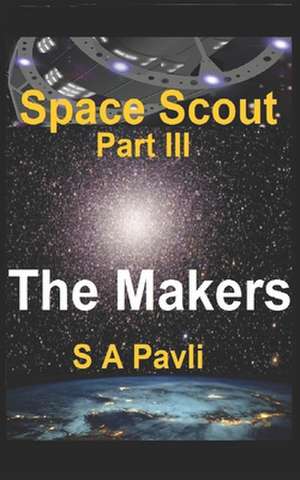 Space Scout - The Makers de MR S. a. Pavli