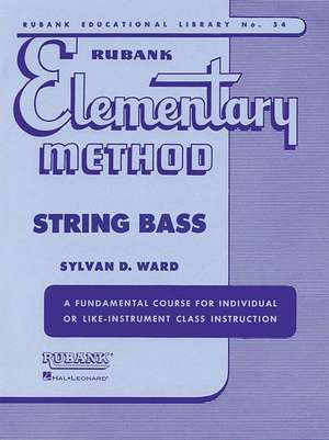 Rubank Elementary Method - String Bass de Sylvan D Ward