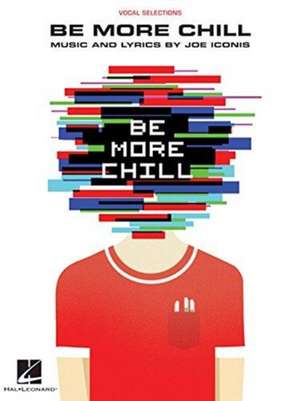 Be More Chill de JOE ICONIS