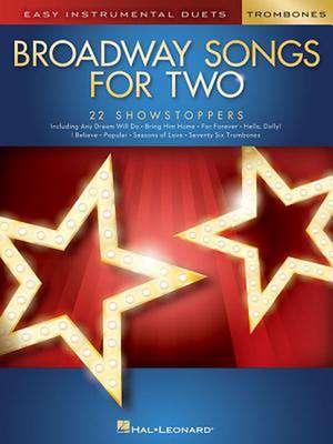 Broadway Songs for Two Trombones de Hal Leonard Corp