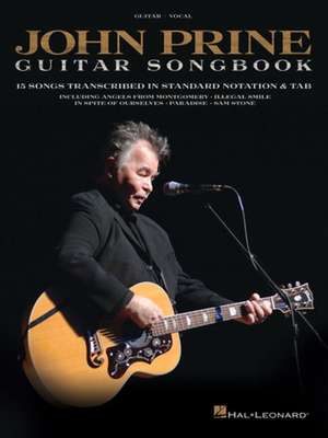 John Prine - Guitar Songbook: 15 Songs Transcribed in Standard Notation & Tab de John Prine