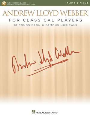 Andrew Lloyd Webber for Classical Players - Flute and Piano de Andrew Lloyd Webber