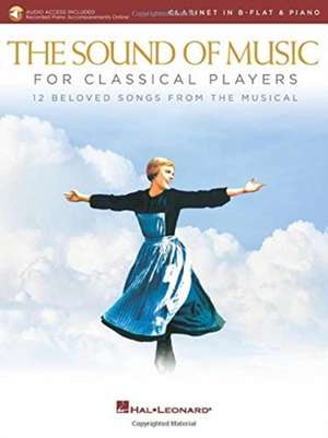 The Sound of Music for Classical Players - Clarinet and Piano: With Online Audio of Piano Accompaniments de Richard Rodgers