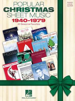 Popular Christmas Sheet Music: 1940-1979: 40 Seasonal Favorites de Hal Leonard Corp