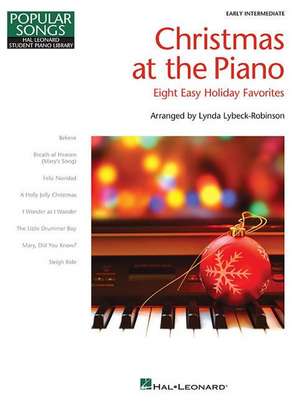 Christmas at the Piano: 8 Holiday Favorites Popular Songs Series de Lynda Lybeck-Robinson