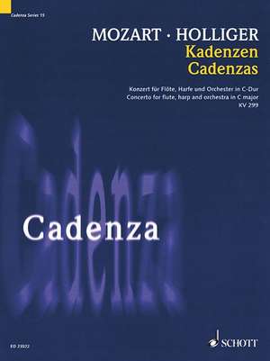 Cadenzas: To Mozart's Concerto for Flute, Harp & Orchestra in C Major Flute & Harp de Wolfgang Amadeus Mozart