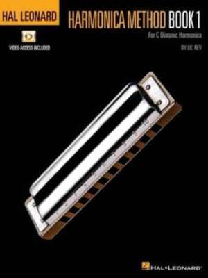 Hal Leonard Harmonica Method - Book 1 for C Diatonic Harmonica Book/Online Audio de Lil' Rev