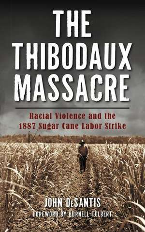 The Thibodaux Massacre de John Desantis