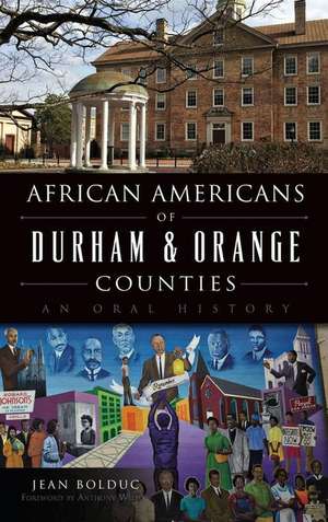 African Americans of Durham & Orange Counties de Jean Bolduc