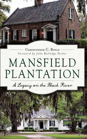 Mansfield Plantation de Christopher Boyle