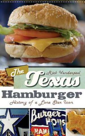 The Texas Hamburger de Rick Vanderpool