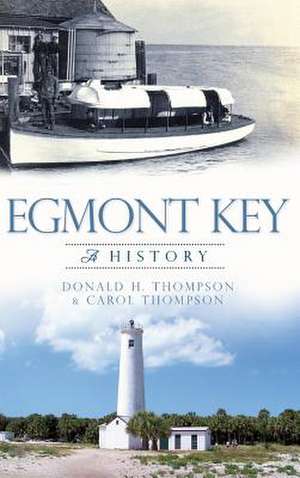 Egmont Key de Donald H. Thompson