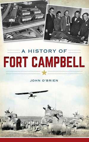 A History of Fort Campbell de John O'Brien