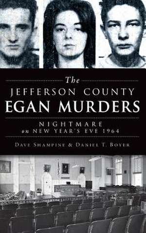 The Jefferson County Egan Murders de Dave Shampine