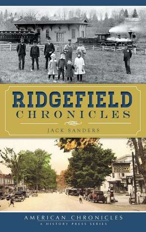 Ridgefield Chronicles de Jack Sanders