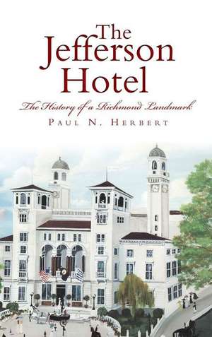 The Jefferson Hotel de Paul N Herbert