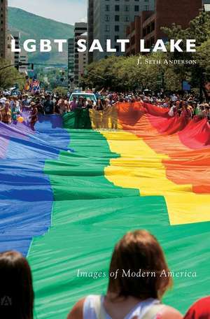 Lgbt Salt Lake de J. Seth Anderson