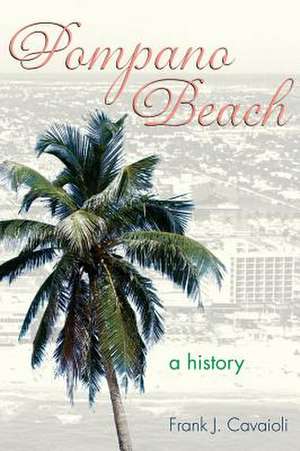 Pompano Beach de Frank J. Cavaioli