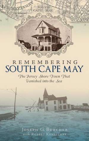 Remembering South Cape May de Joseph G. Burcher