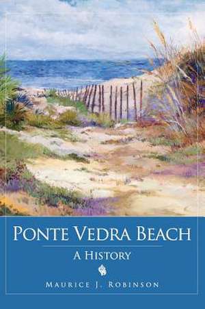 Ponte Vedra Beach de Maurice Robinson