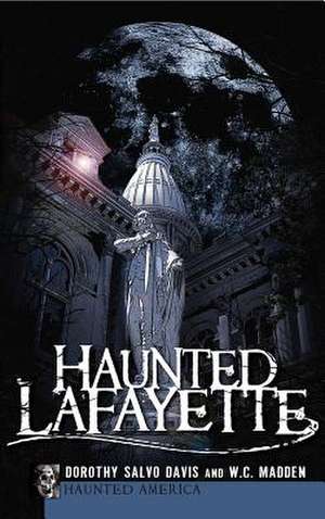 Haunted Lafayette de Salvo, Dorothy