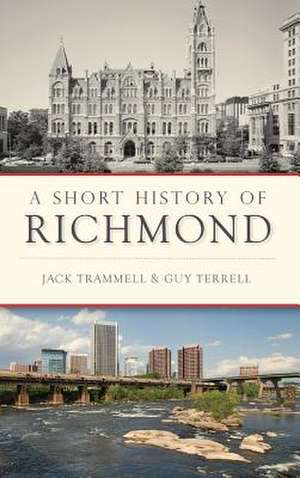 A Short History of Richmond de Jack Trammell