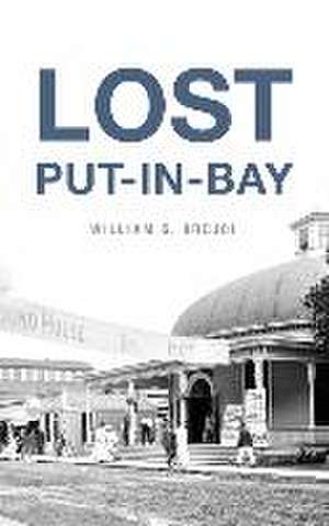 Lost Put-In-Bay de William G. Krejci