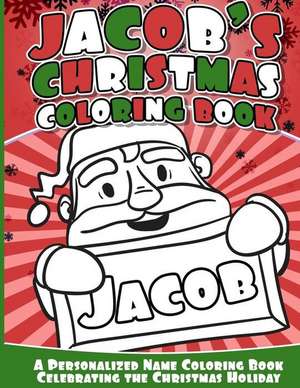 Jacob's Christmas Coloring Book de Books, Jacob