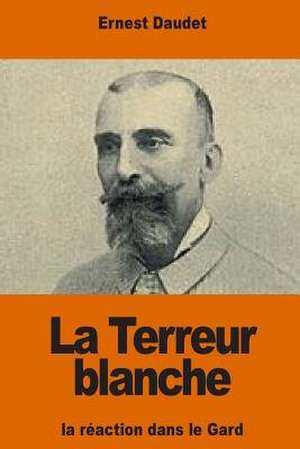 La Terreur Blanche de Ernest Daudet