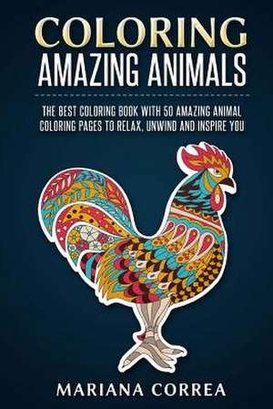 Coloring Amazing Animals de Mariana Correa