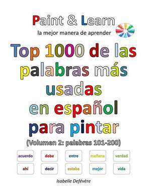 Top 1000 de Las Palabras Mas Usadas En Espanol (Volumen 2 de Defevere, Isabelle