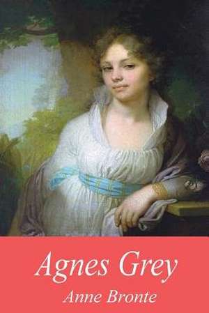 Agnes Grey de Anne Bronte