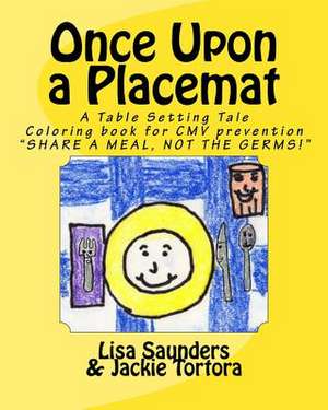 Once Upon a Placemat--A Table Setting Tale de Lisa Saunders