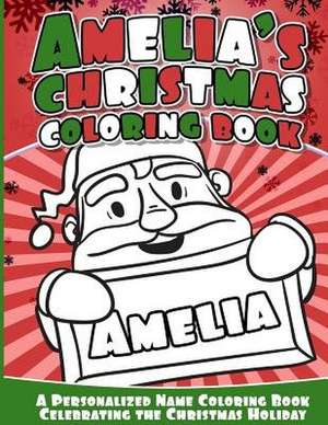 Amelia's Christmas Coloring Book de Books, Amelia