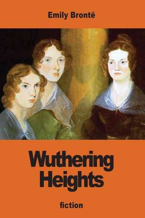 Wuthering Heights de Emily Bronte