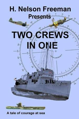 Two Crews in One de MR H. Nelson Freeman