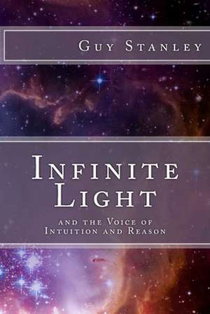 Infinite Light de Guy Stanley