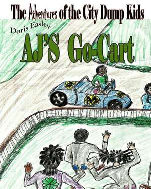 Aj's Go-Cart de Doris Easley