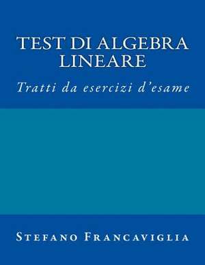 Test Di Algebra Lineare de Stefano Francaviglia